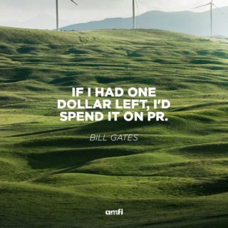Bill Gates couldn't have said it better. Any business needs PR especially when they are in a market they are not familiar with. And that's one of the many services we provide!

#AMFI #marketing #pr #consultancy #quote
